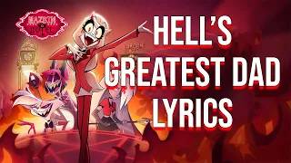 Hell’s Greatest Dad Lyrics (From "Hazbin Hotel")  Amir Talai, Jeremy Jordan & Cast