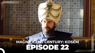 Magnificent Century: Kosem Episode 22 (Long Version)