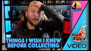 Things I Wish I Knew Before Collecting Hot Toys