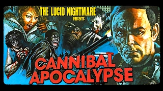 The Lucid Nightmare - Cannibal Apocalypse Review
