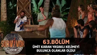 Ümit Karan yasaklı kelimeyi buldu! Kahkaha dolu anlar... | 63. Bölüm | Survivor 2018