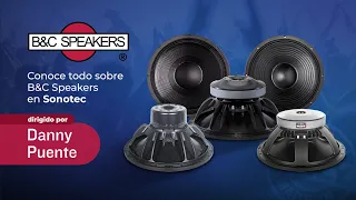 Conoce todo sobre B&C Speakers en Sonotec