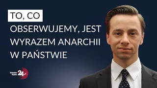 Bosak: chciałbym, żeby jakiekolwiek rozliczenia odbywały się w atmosferze prawa