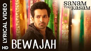 Lyrical: Bewajah | Full Song with Lyrics | Sanam Teri Kasam