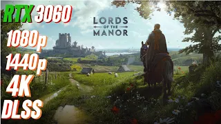 Manor Lords RTX 3060 FPS TEST | & i5 12400F Benchmark 1080p/1440p/4K