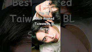 Top 10 Best Ranked Taiwanese BL Series #blrama #blseries #bldrama