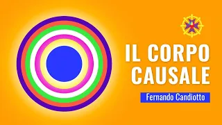 #8 IL CORPO CAUSALE | Fernando Candiotto