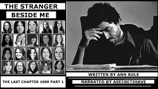 Ted Bundy: The Stranger Beside Me (The Last Chapter 1989 Part 1)