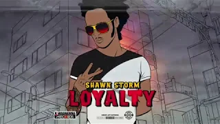 Shawn Storm - Loyalty (Official Audio)