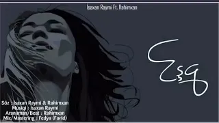Isaxan Raymi ft.   Rəhimxa 2020