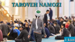 Taroveh namozi (1-kun). Qur'on Kariymning birinchi va ikkinchi poralari tilovati