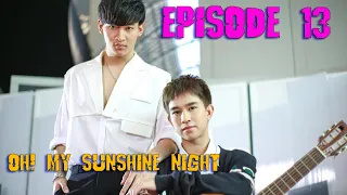 Oh! My Sunshine Night Episode 13 (2022) | Release Date, EP 13 PREVIEW