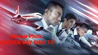 Review Phim: CHUYẾN BAY SINH TỬ - The Captain #huongtrareview