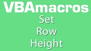 Set Row Height - VBA Macros - Tutorial - MS Excel 2007, 2010, 2013