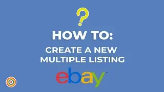 How to Create New Multiple Listings on eBay - E-commerce Tutorials