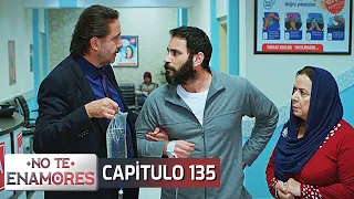 No Te Enamores Capitulo 135 (Audio Español) | Kaderimin Yazıldığı Gün