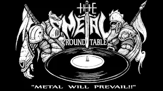 The Metal Round Table 08/31/2021 Episode #106