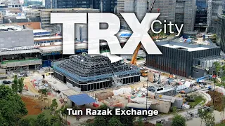 TRX CITY Malaysia - Tun Razak Exchange Development