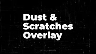 Dust & Scratches Overlay Premiere Pro Presets