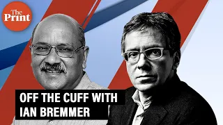 Off The Cuff with Ian Bremmer, President of the Eurasia group