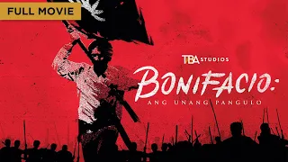 Bonifacio: Ang Unang Pangulo | Full Movie | Robin Padilla | Daniel Padilla