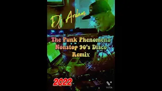 Non-stop 90's Disco The Punk Phenomena Remix by Dj Ardam