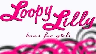 Loopy Lilly Bows for Girls