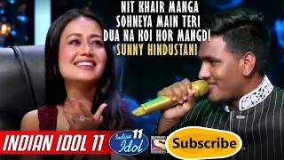 Sunny indian idol 12 - Nit Khair Manga Sohneya Main Teri - Neha Kakkar - Vishal - 2020