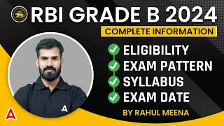 RBI Grade B 2024 | RBI Grade B Syllabus, Exam Pattern, Exam Dates, Eligibility | Full Information