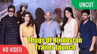 UNCUT - Thugs Of Hindostan - Official Trailer Launch | Amitabh Bachchan, Aamir Khan, Katrina, Fatima