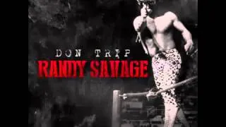 Don Trip    Macho Madness Tragic Randy Savage