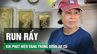 Người giúp việc kể lại giây phút phát hiện hơn 1 cây vàng ở cửa hàng 0 đồng |VTC14 GREEN