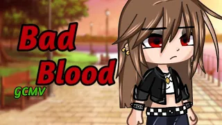 BAD BLOOD //GCMV// TW⚠️ Lips Sync