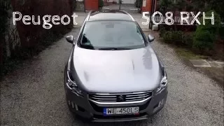 2016 Peugeot 508 RXH Test Drive Driving Jazda Testowa Próbna PL Pierwsze Wrażenia