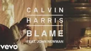 Blame - ft. John Newman - Calvin Harris (1 Hour Version)