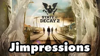 State Of Decay 2 - I'm Just Disappointed (Jimpressions)