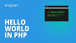 Hello World In PHP | How To Run PHP Hello World Program | PHP Tutorial For Beginners | Simplilearn