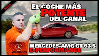 El coche MÁS POTENTE del canal (hasta hoy) | Mercedes-AMG GT 63 S