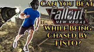 Can You Beat Fallout: New Vegas While Being Chased By FISTO?