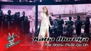 Kátia Moreira - "The show must go on" (Queen) | Gala | The Voice Portugal