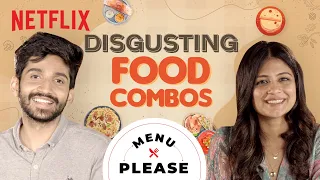 Aditi Balan Tries Awful Food Combos Ft. Kishen Das | Menu Please | Netflix India