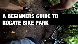 Beginners Guide to Rogate Bike Park