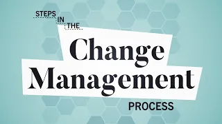 5 Steps in the Change Management Process