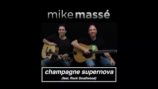 Champagne Supernova (acoustic Oasis cover) - Mike Masse feat. Rock Smallwood