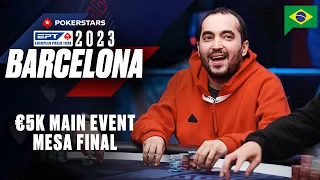 EPT Barcelona 2023 RESTAM APENAS 2 - €5K Main Event - MESA FINAL ♠️ PokerStars Brasil
