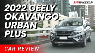 2022 Geely Okavango Urban Plus Review | Zigwheels.Ph