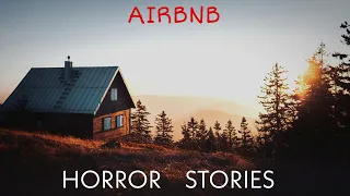 10 Freaky Airbnb Horror Stories