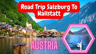 Scenic Road Day Trip From Salzburg to Hallstatt Austria World Most Beautiful Lake Town UNESCO Site