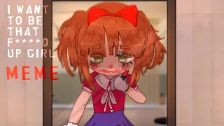 “I WANT TO BE THAT F****D UP GIRL” // MEME // FNAFxGC //