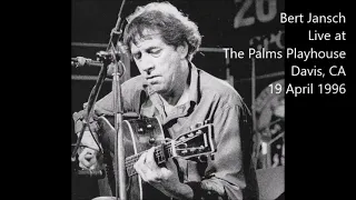 Bert Jansch Live at The Palms Playhouse, Davis CA, 19 April 1996